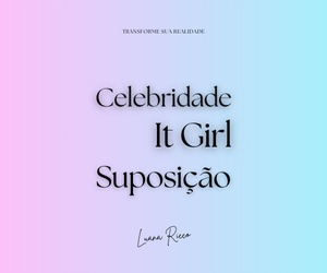 Celebridade It Girl Suposição - Luana Ricco